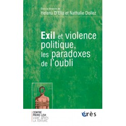 Exil et violence politique, les paradoxes de l'oubli
