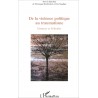 De la violence politique au traumatisme - Errances et solitudes