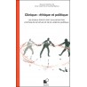 Clinique : éthique et politique